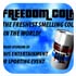 Freedom cola, the freshest smelling cola in the world